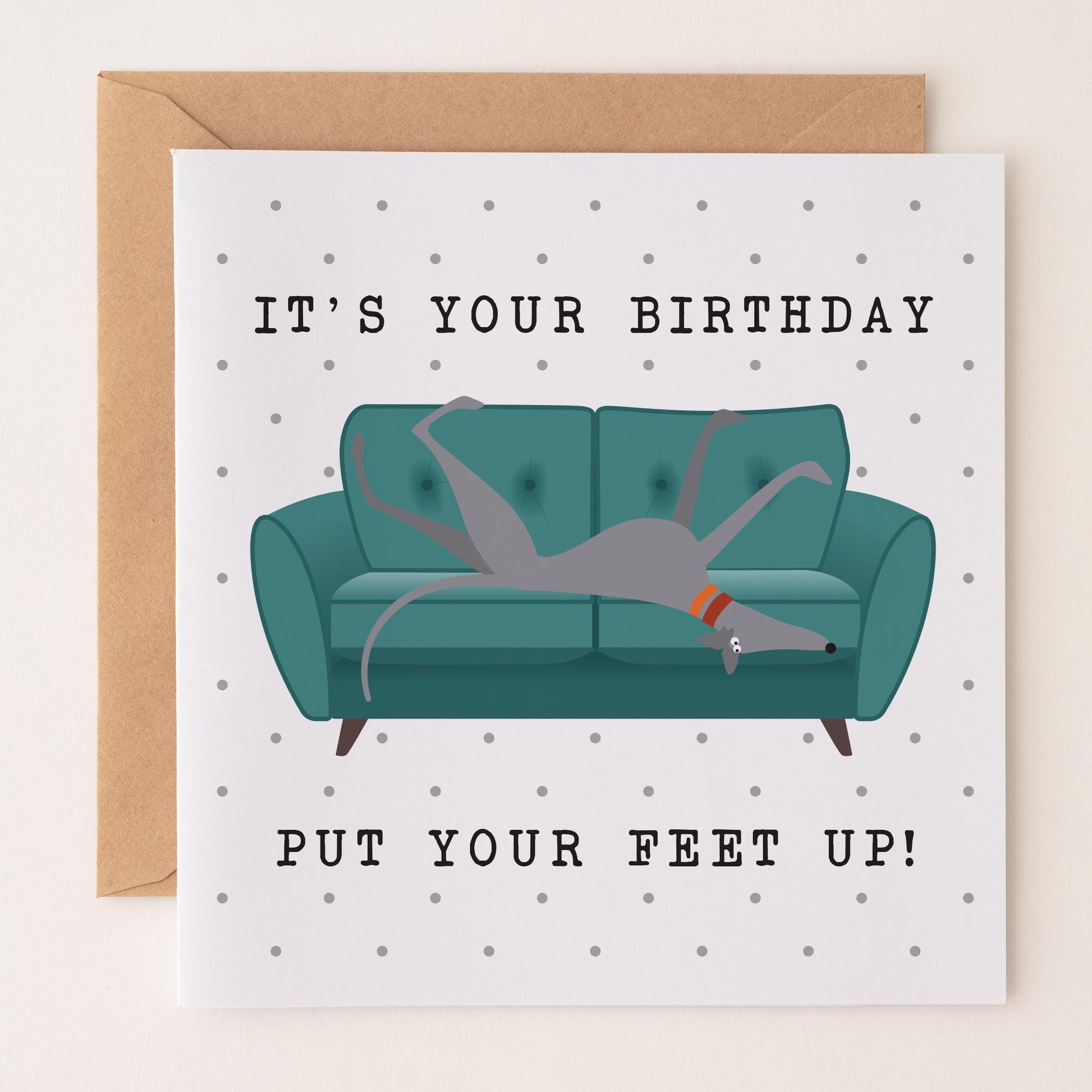 It's your Birthday. Put your Feet Up - with blue roaching hound.