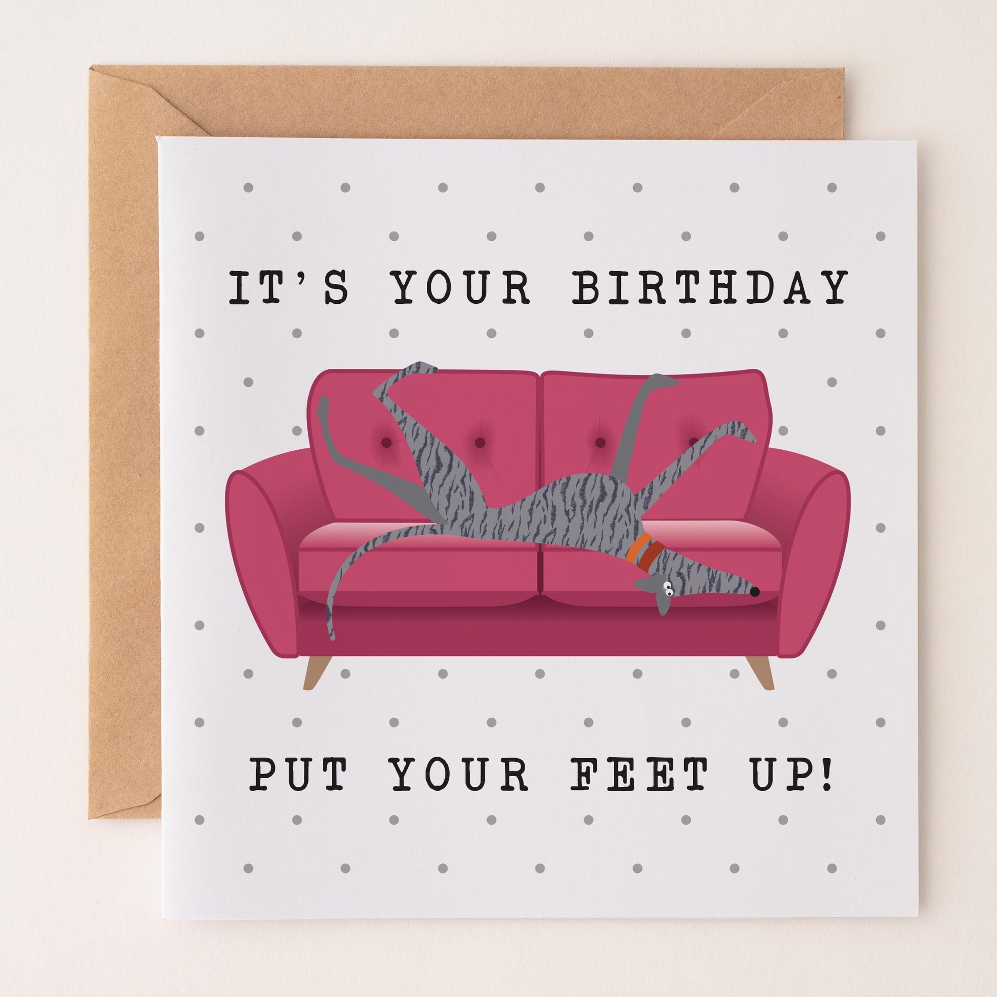 It's your Birthday. Put your Feet Up - with blue brindle roaching hound.