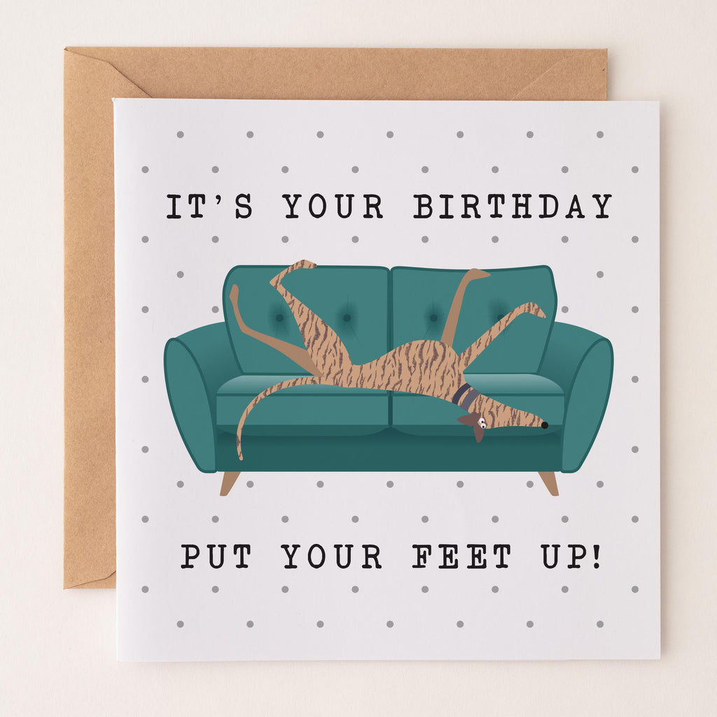 It's your Birthday. Put your Feet Up - with fawn brindle roaching hound.