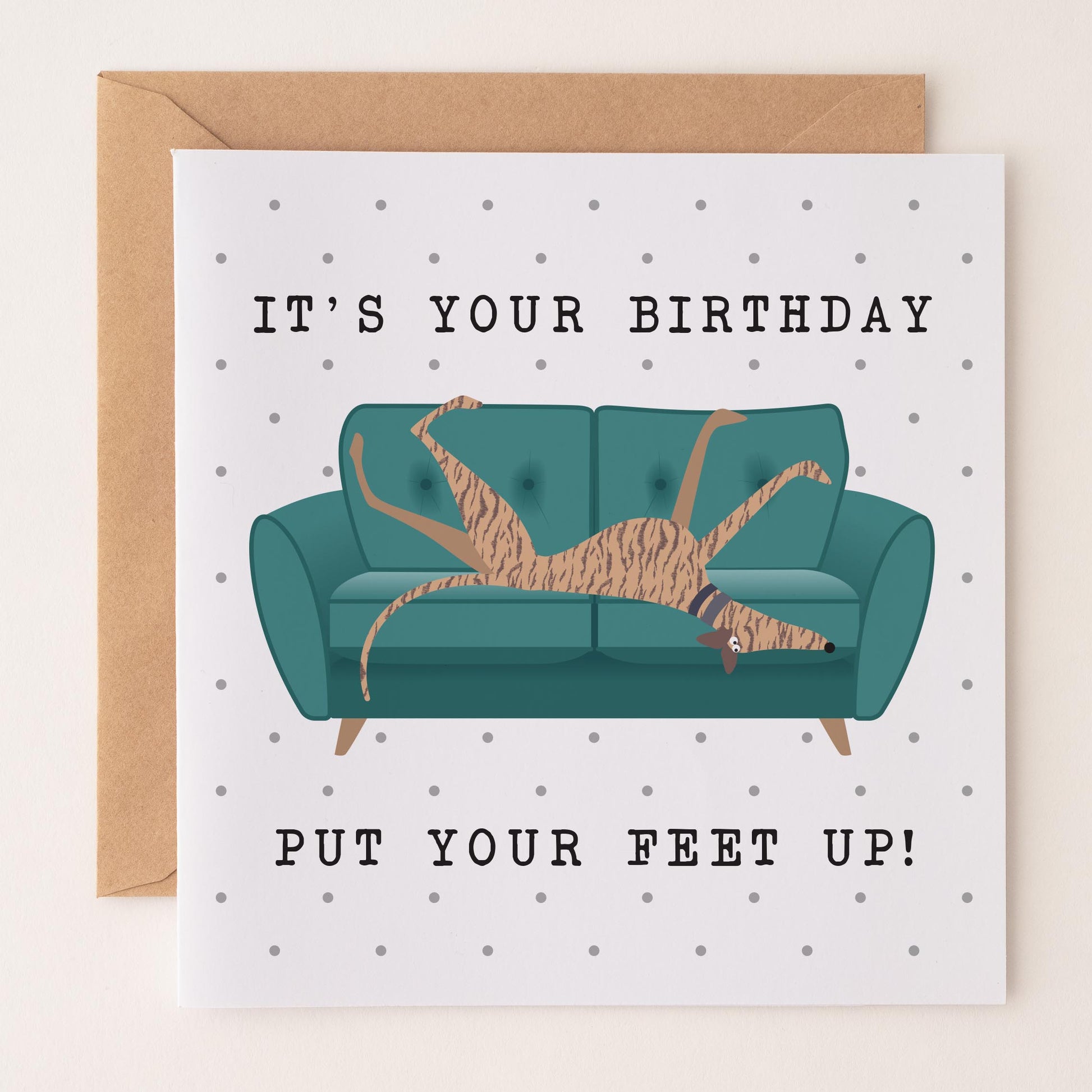 It's your Birthday. Put your Feet Up - with fawn brindle roaching hound.
